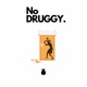 No Druggy Single