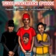 Three Musketeers Episode EP