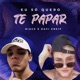 Eu Só Quero Te Papar Single