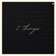 2 Things Single