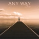 Any Way Single