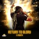 Return To Glory