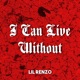 I Can Live Without Single