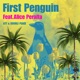 First Penguin feat Alice Peralta Single