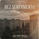 Bez sentymentu Single