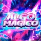 Algo Mágico Single