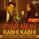 Pyar Mein Kabhi Kabhi Single