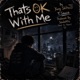 That s OK With Me feat T Sauce Soulattic Single