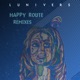 Happy Route Remixes
