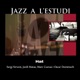 Jazz a l Estudi Hat feat Sergi Sirvent Jordi Matas Marc Cuevas Oscar Domènech
