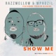 Show Me feat Trevlin Olcker Single