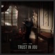 Trust In Jou Single