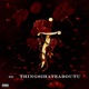 ThingsIHateAboutU Single