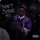 Don t Judge Me Single