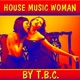 House Music Woman Single