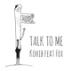 Talk to Me Single