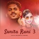 Sunita Rani 3 Single