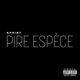 Pire espèce Single