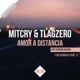 Amor a Distancia The Remixes Pt 1 feat Sheccid Julissa EP