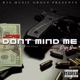 Don t Mind Me feat Dope One Single