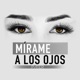 Mírame a los Ojos Acoustic Single
