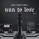 Nun To Lose feat Maj4l Qiltec Single