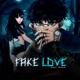 Fake Love feat MUZASHI Single