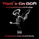 That s On GOD feat Havoc Prodigy Single