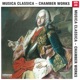 Musica Classica Chamber Works