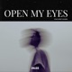 Open My Eyes Single