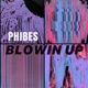 Blowin Up Single