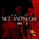 Nice and Slow feat See Niz Single
