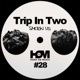 Trip In Two EP