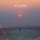 I m Done Single