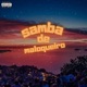 Samba de Maloqueiro feat Mc Chefin Mc Tche Mc DH Single
