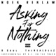 Asking for Nothing feat TheREALDeeZ D Soul Single