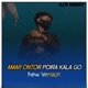Amar Ontor Poira Kala Go New Version Single