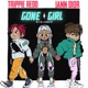 gone girl feat Trippie Redd Single