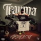 TRAUMA Single