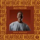 Alex Preston House Heartbeat DJ Mix