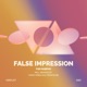 False Impression Remixes Single