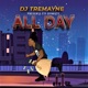 All Day feat DJ Tremayne Single