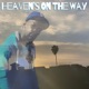 Heavens on the way feat Sara S Single