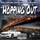 Hopping Out feat Toasta F Nate B Single