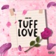 Tuff Love Single