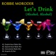 Let s Drink Alcohol Alcohol