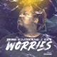 Worries feat TFL Single