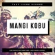 Mangi Kobu feat Sammy Abel Andy Waves Hatred Single