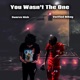 You Wasn t The One feat Verified Mikey Single