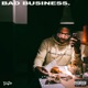 Bad Business EP